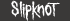 SlipKnoT